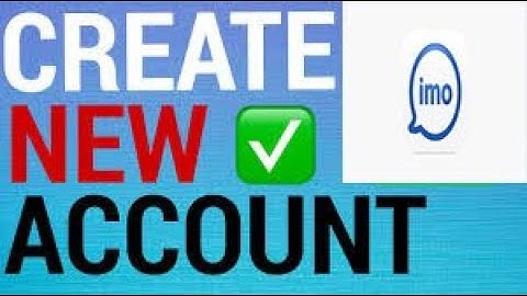 How To Create Imo Account Completely|how to create a imo account easily step by step |