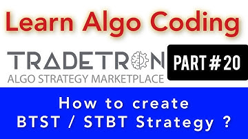 Part # 20 | How to create BTST or STBT strategy | Algo coding in Tradetron | Tamil