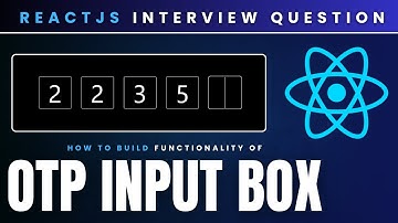 ReactJS OTP Input Box Tutorial | Auto-Focus, and Validation | ReactJS Interview | Authentication BOX