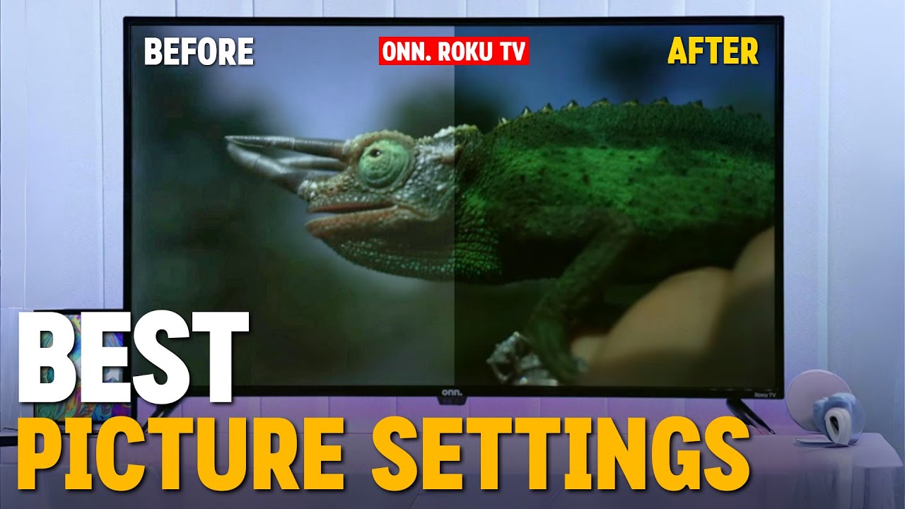 Onn Roku TV Best Picture Settings | Fix Dark Screen & Blurry Picture ...