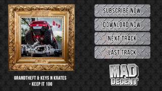 Grandtheft & Keys N Krates - Keep It 100 [Official Full Stream]