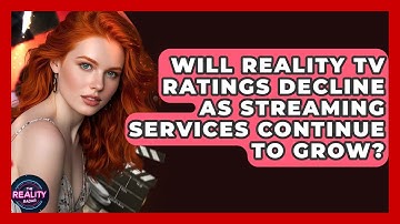 Will Reality TV Ratings Decline as Streaming Services Continue to Grow? - The Reality Radar