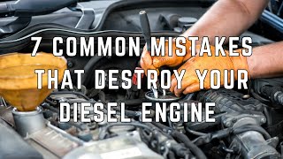 7 Diesel Engine Mistakes Youre Making And Dont Even Know It
