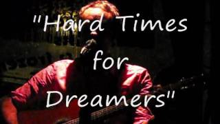 &quot;Hard Times for Dreamers&quot; by Brian Sendrowitz