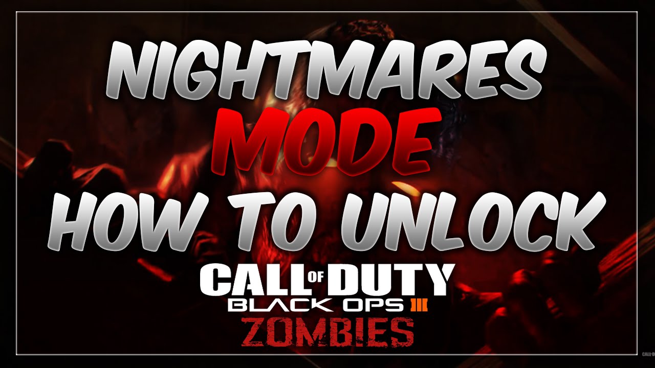 Black Ops 3 How To Unlock Nightmare Mode - بلاك اوبس 3 طريقة الحصول على ...