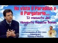 Ho visto il Paradiso e il Purgatorio. Il racconto del Veggente Renato Baron. Commento di don Lieto