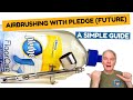 Airbrushing with pledge future  a simple guide