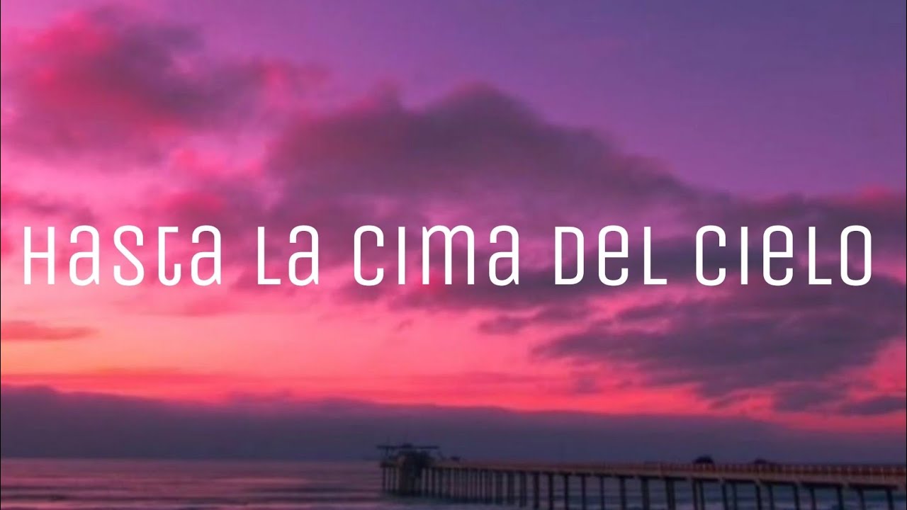 Hasta la cima del cielo☁️ Sólido (letra) YouTube