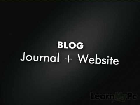 How to Use Blogs - How Blogs Work