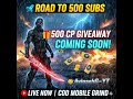 💥 321 to 500 Subs Grind! | 500 CP Giveaway on Goal 🎯 | CODM Live Stream