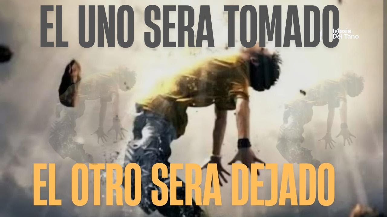 EL UNO SERA TOMADO EL OTRO SERA DEJADO-PASTOR DENIS HERNANDEZ