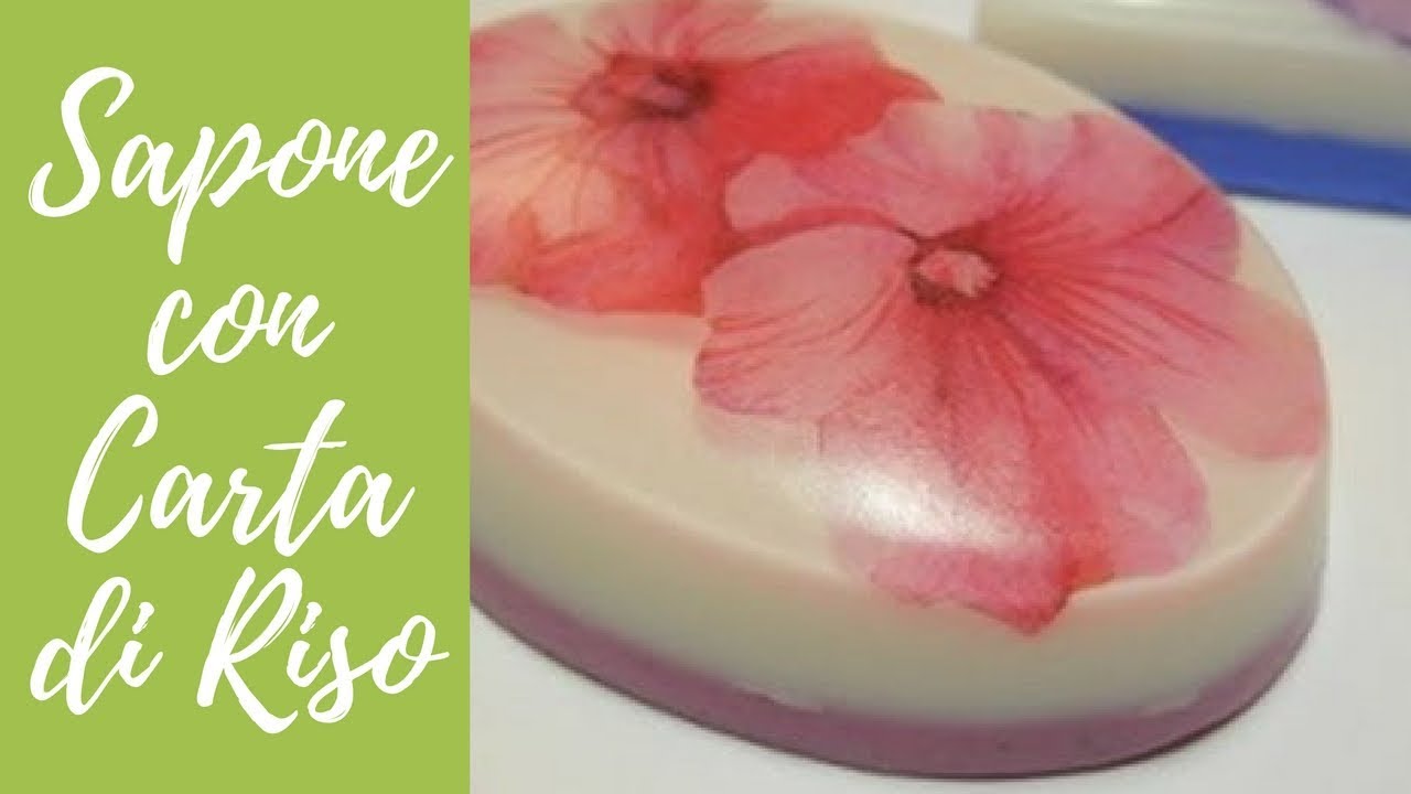 Tutorial: Saponette decorative con carta di riso (decorative soap with rice  paper) [eng-sub] 