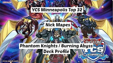 Yu-Gi-Oh! Top 32 - YCS Minneapolis - Nick Mapes - Phantom Knights / Burning Abyss Deck Profile