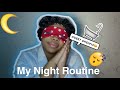 MY NIGHT ROUTINE !!!