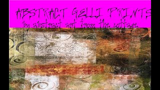 LEARN HOW TO PAINT AN ABSTRACT BOHEMIAN STYLE PAINTING USING A GELLI PLATE