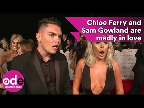 Chloe Ferry And Sam Gowland Are Madly In Love