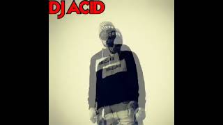 DJ ACID - like I Do remix ( David Guetta)