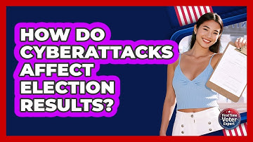 How Do Cyberattacks Affect Election Results? - First Time Voter Expert