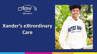 Xander’s eXtrodinary Care @ChildrensHospitalStl