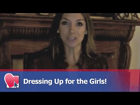 Dressing Up for the Girls! - by Allana Pratt (for Digital Romance TV)