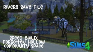 Rivers Save File || Speed Build: Forgotten Hollow Community Space