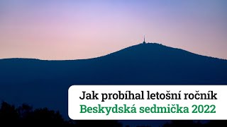 Beskydská sedmička 2022 - jak probíhal letošní ročník?