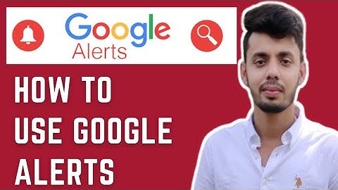 Google Alerts instellen en gebruiken | Google Alerts maken