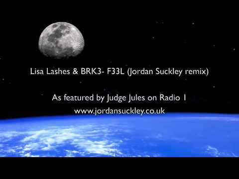 Lisa Lashes & BRK3- F33L (Jordan Suckley remix)