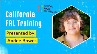 School Food Solutions - NSLP California Free and Reduced Lunch Application Training for SY25-26