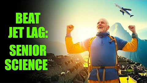 How Seniors Can Beat Jet Lag (Science-Backed)
