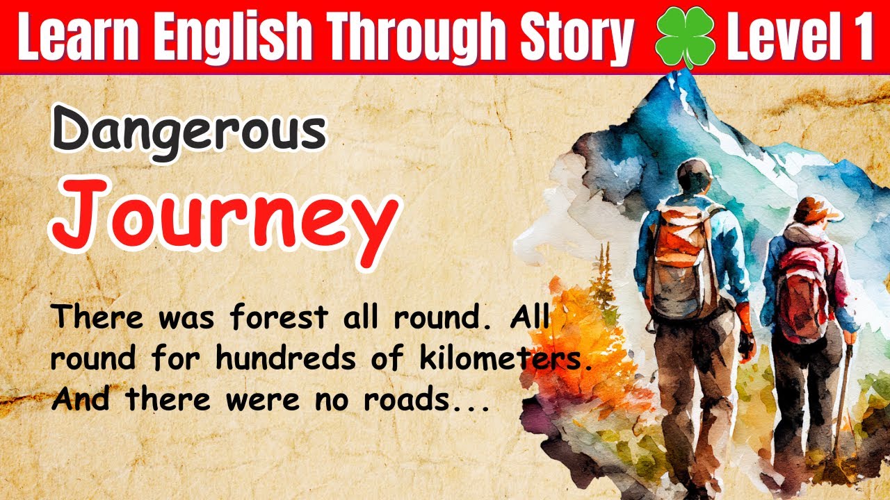 Best English Story Book for Learning English 🍀 Dangerous Journey 🍀