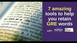 7 amazing tools to help you retain GRE words | GRE | Study Abroad