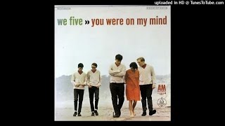 We Five - You Were On My Mind (HQ) 'Ultimate 60's'