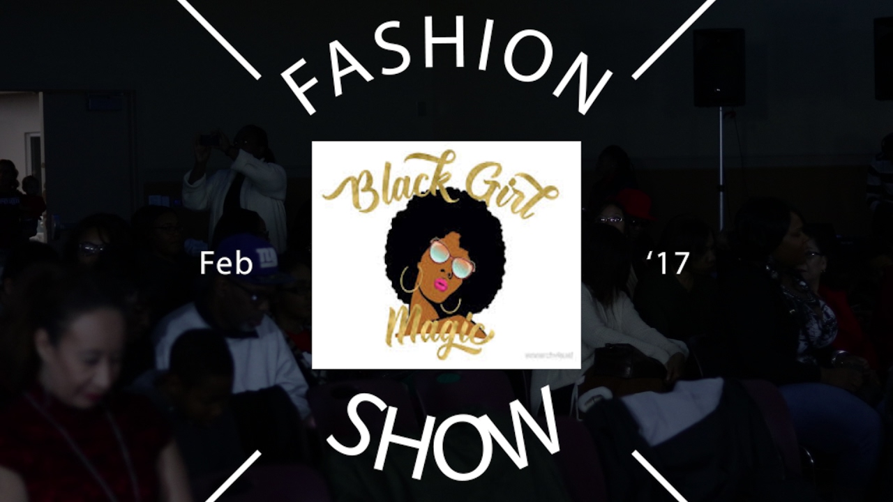 Black Girl Magic Fashion Show