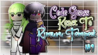 Code Geass React To Rimuru Tempest [AU] || Gacha Reaction || Part 1/??