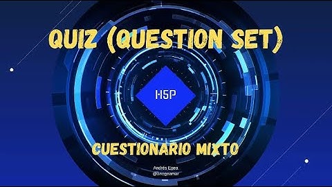 Quiz (Question Set). Cuestionario múltiple. H5P En Moodle