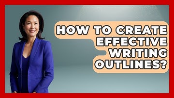 How To Create Effective Writing Outlines? - Ultimate Study Hacks
