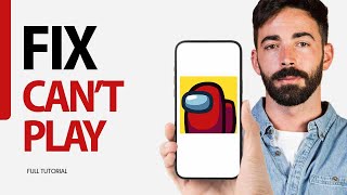 How To Fix Can't Play On Among Us Game App 2024 screenshot 1