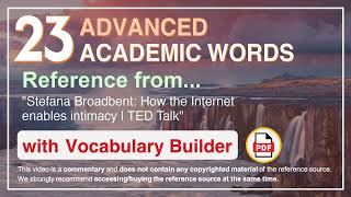 Celebrity 23 Advanced Academic Words Ref from "Stefana Broadbent: How the Internet enables intimacy, TED Talk" Wealth