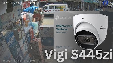 TP-Link VIGI S445ZI Test Video | Outdoor IR MOTORIZED IP Camera | Buy at fgtechstore.com