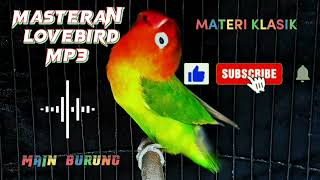 Masteran Ngekek Panjang Lovebird Mp3 Materi Jadul Selera Juri lovebirdngekek lovebirdkonslet