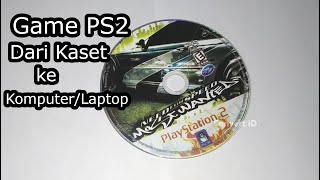 Cara Memindahkan Game PS2 dari Kaset Menjadi ISO