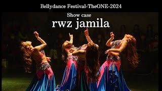 rwz jamila  【Bellydance Festival TheONE 2024】 Showcase
