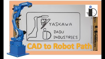 Cad to Robot Path/Dadu Yaskawa AR1440/GP12 Robot - Robotic Plasma/Laser cutting/Dispensing