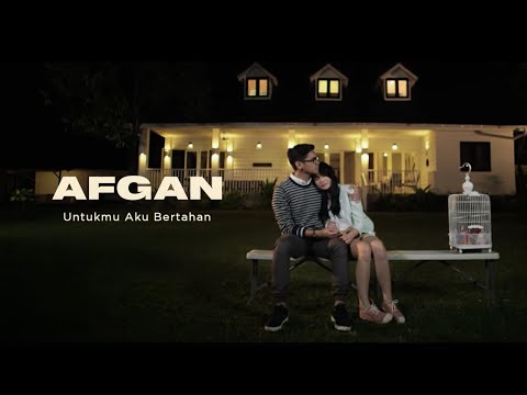 Afgan - Untukmu Aku Bertahan