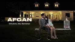 Afgan - Untukmu Aku Bertahan (OST My Idiot Brother) | Official Video Clip  - Durasi: 5:02. 