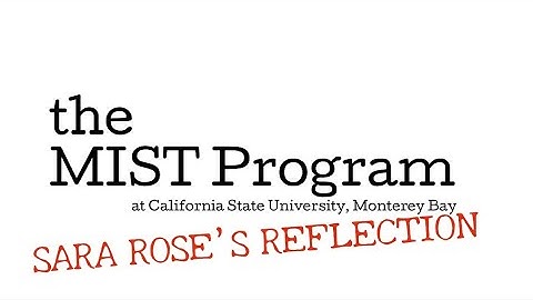 My MIST Capstone Reflection – CSU Monterey Bay (Fall 2025)