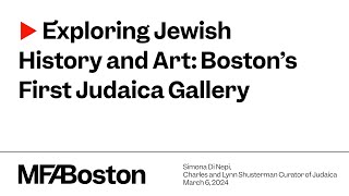 Exploring Jewish History and Art: Boston's First Judaica Gallery