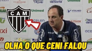 OLHA O QUE ROGÉRIO CENI FALOU DO ATLÉTICO-MG