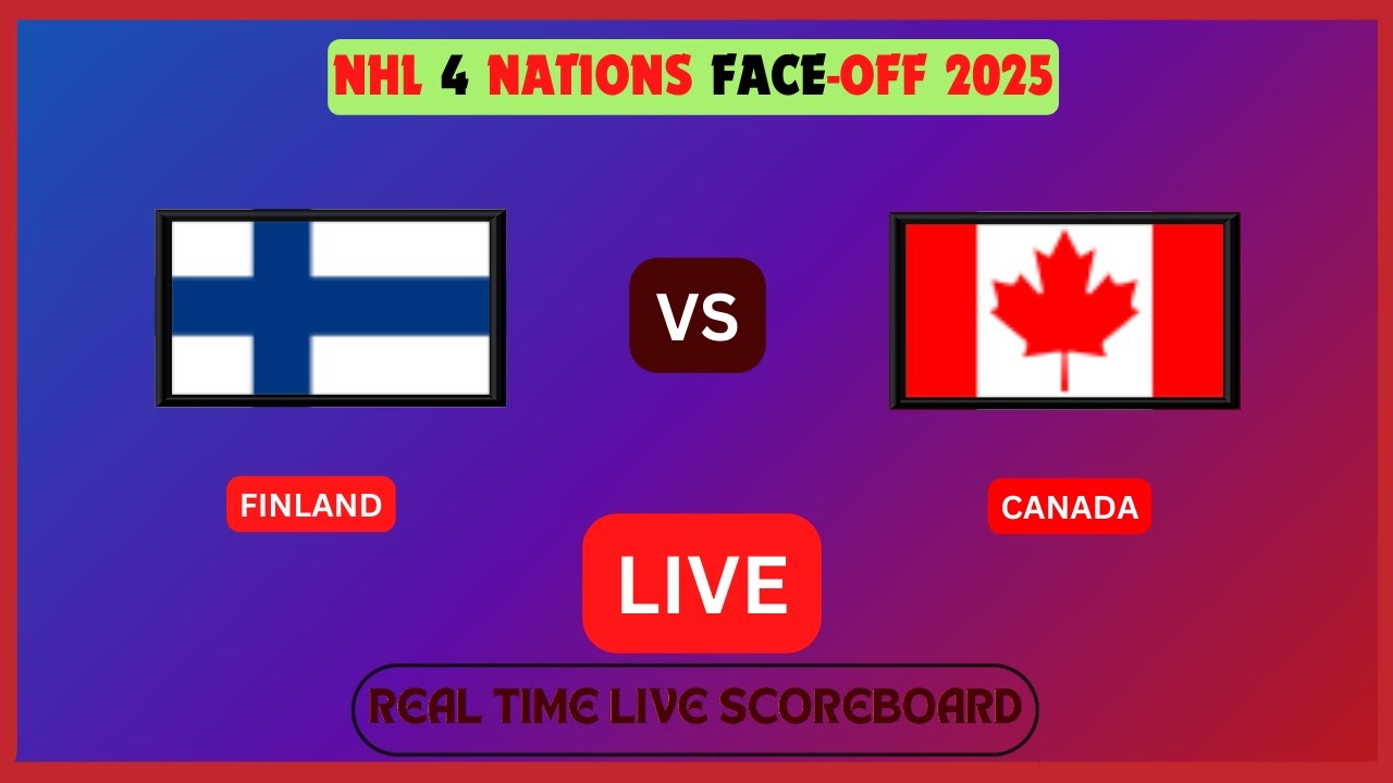 Canada Vs Finland LIVE Score UPDATE 2025 NHL 4 Nations Face-Off Hockey ...